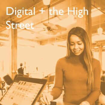 Digital and the High Street (Orange Web)